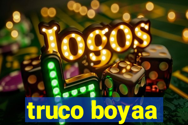 truco boyaa